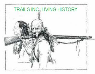 Trails Inc. Living History